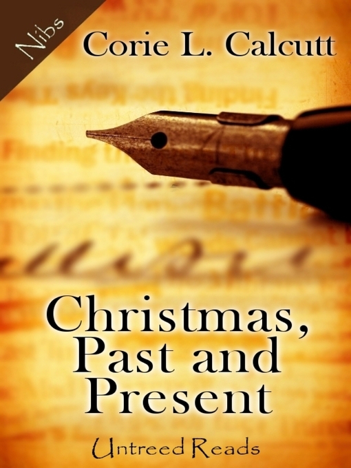 Title details for Christmas, Past and Present by Corie L. Calcutt - Available